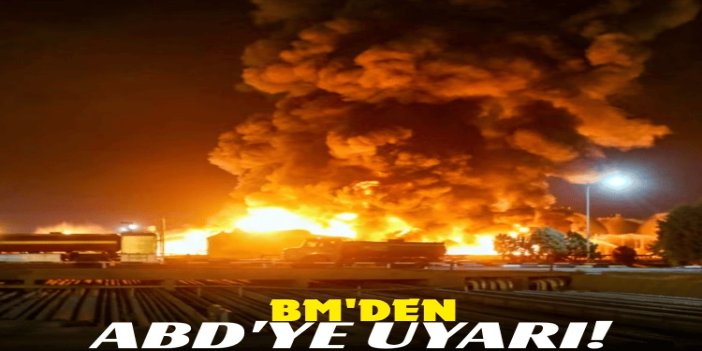 BM'den ABD'ye: İran'ın sivil altyapısı hedef alınmamalı