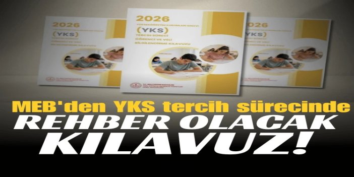 MEB'den YKS tercih sürecinde öğrenci ve velilere rehber olacak kılavuz