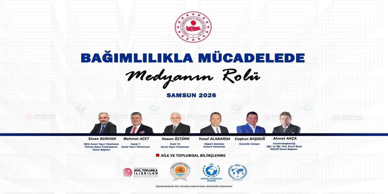 Bağımlılıkla Mücadelede Medyanın Rolü Paneli Samsun’da Yapılacak