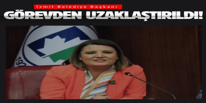 İzmit Belediye Başkanı Fatma Kaplan Hürriyet görevden uzaklaştırıldı