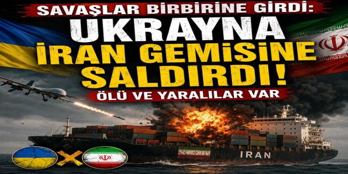 Ukrayna, Hazar Denizi'nde İran'a ait ticaret gemisine saldırdı
