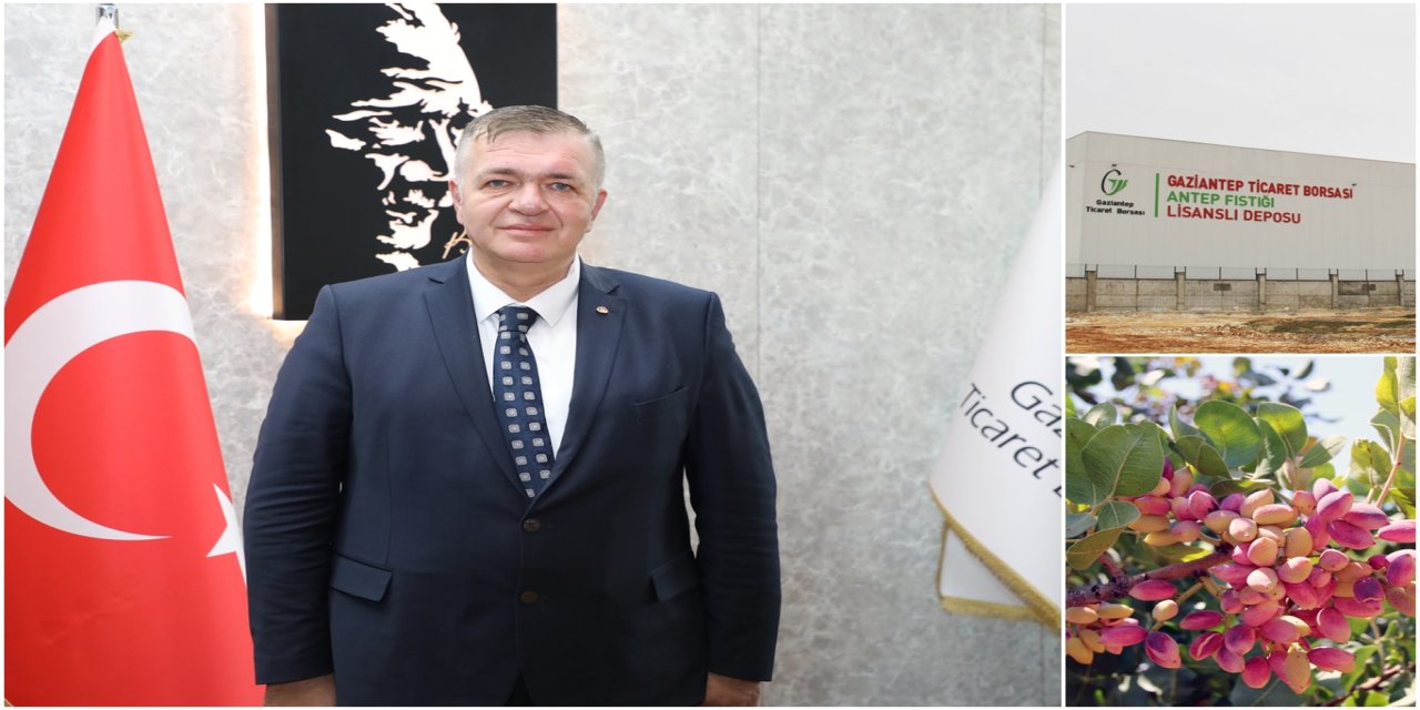 GTB Başkanı Akıncı: Antep fıstığı lisanslı deposu yeni sezona hazır