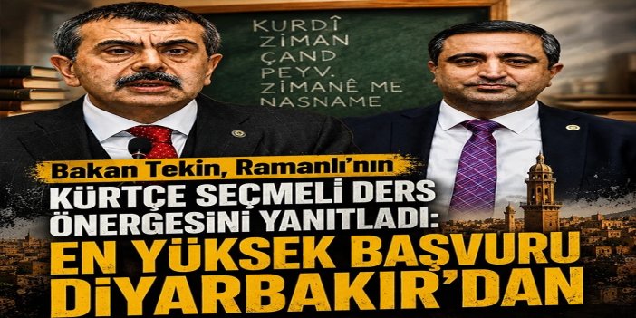 Bakan Tekin, Ramanlı'nın Kürtçe seçmeli ders önergesini yanıtladı: En yüksek başvuru Diyarbakır'dan