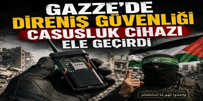 Gazze'de direniş güvenliği casusluk cihazı ele geçirdi