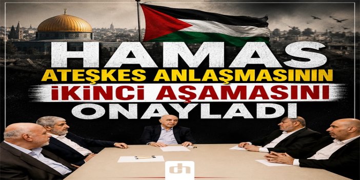 HAMAS ateşkes anlaşmasının ikinci aşamasını onayladı