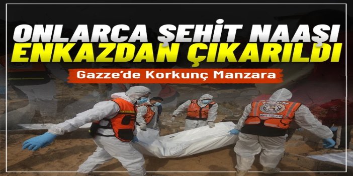 Gazze'de enkazlardan 112 şehidin naaşı çıkarıldı