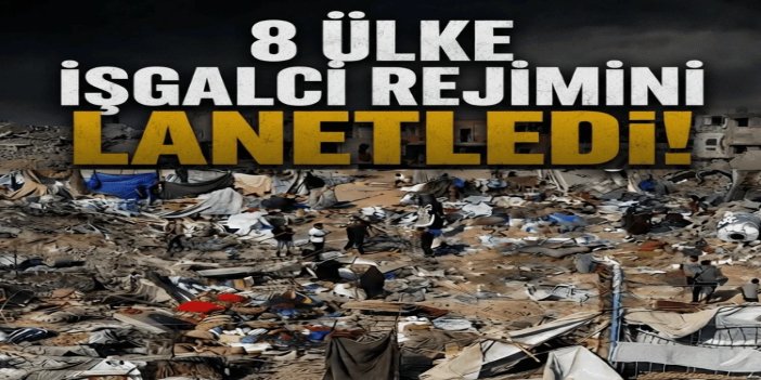 Türkiye dahil 8 ülke işgalci rejimin Gazze'deki ateşkes ihlallerini lanetledi