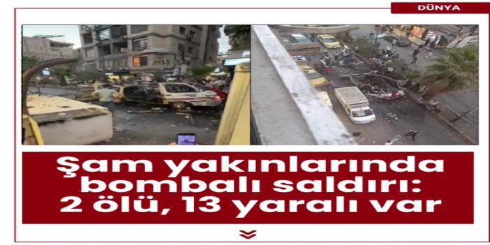 Şam yakınlarında minibüse bombalı saldırı: 2 Ölü, 13 yaralı