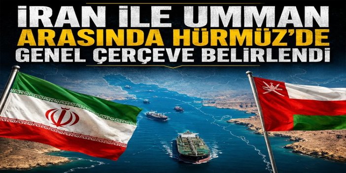 İran ile Umman arasında Hürmüz'de genel çerçeve belirlendi