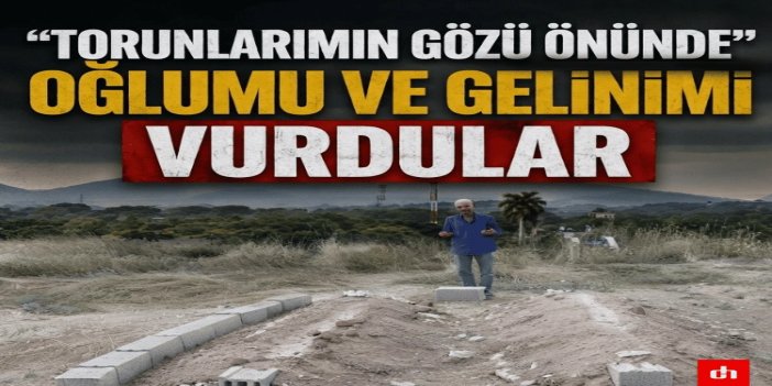 Haymana’daki baskının tanığı baba konuştu: Torunlarımın gözü önünde oğlumu ve gelinimi vurdular