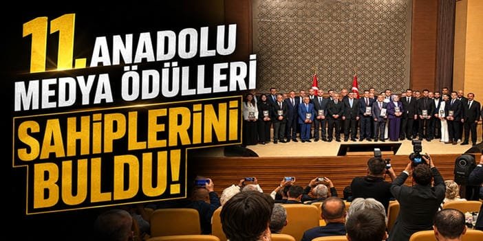 "11.⁠ ⁠Anadolu Medya Ödülleri" sahiplerini buldu