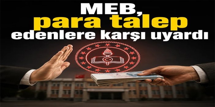 MEB, para talep edenlere karşı uyardı