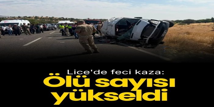 Lice'deki feci kazada ölü sayısı 7'ye yükseldi