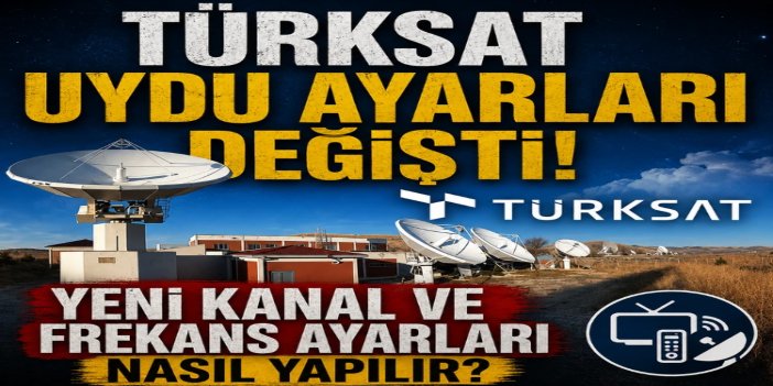 Türksat 3A'daki yayın aktarımı sonrası kanal taraması nasıl yapılacak