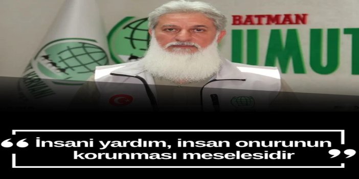 Teymur: İnsani yardım, insan onurunun korunması meselesidir