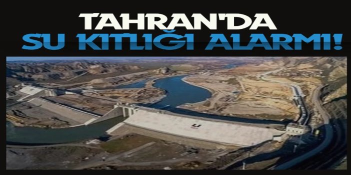 Tahran'da su kıtlığı alarmı: Baraj doluluk oranı yüzde 26'ya geriledi