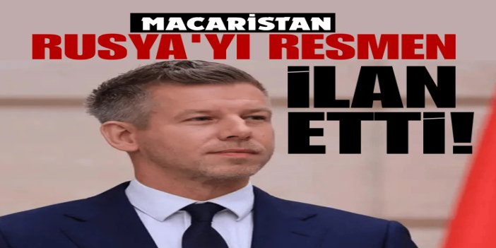 Macaristan, Rusya'yı resmen 'tehdit' ilan etti