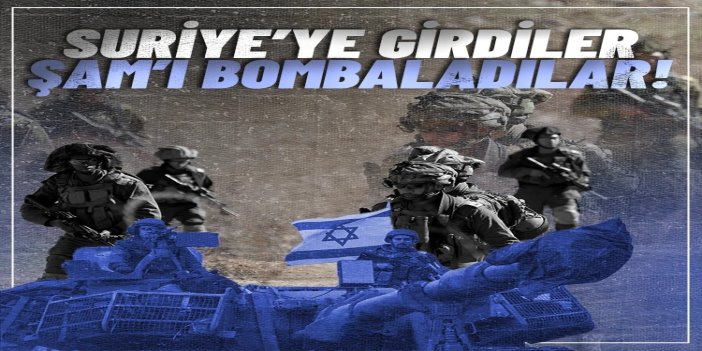 İşgalciler Suriye'nin güneyinde köylere girdi, Şam kırsalını bombaladı