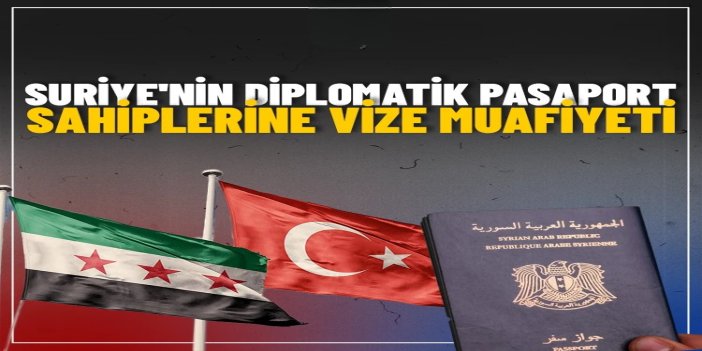 Suriye'nin diplomatik pasaport sahiplerine vize muafiyeti