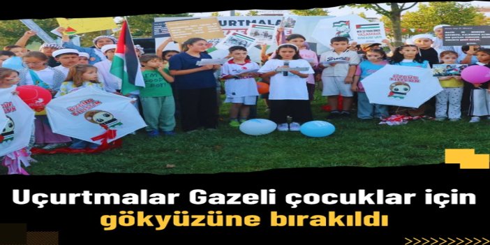 Uçurtmalar Gazeli çocuklar için gökyüzüne bırakıldı