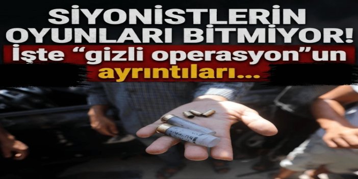 Gazze'de ne oldu? Siyonist rejimin "gizli operasyon"unun ayrıntıları