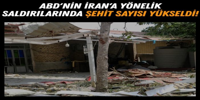 ABD'nin İran'a yönelik saldırılarında hayatını kaybedenlerin sayısı 18'e yükseldi
