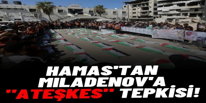 HAMAS'tan Mıladenov'a "ateşkes" tepkisi: Uzlaşılan yol haritasını uygula