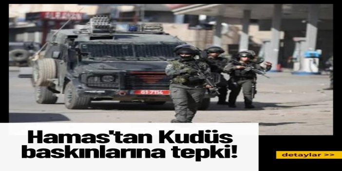 HAMAS'tan Kudüs'te 80 bin Filistinliyi etkileyen baskınlara tepki