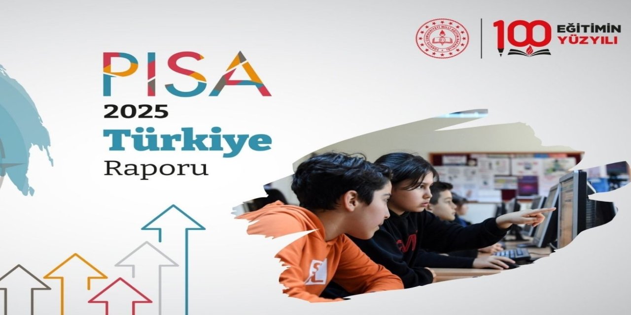 PISA 2025 sonuçlarına göre Türkiye, her alanda "en fazla yükselen ülke" oldu