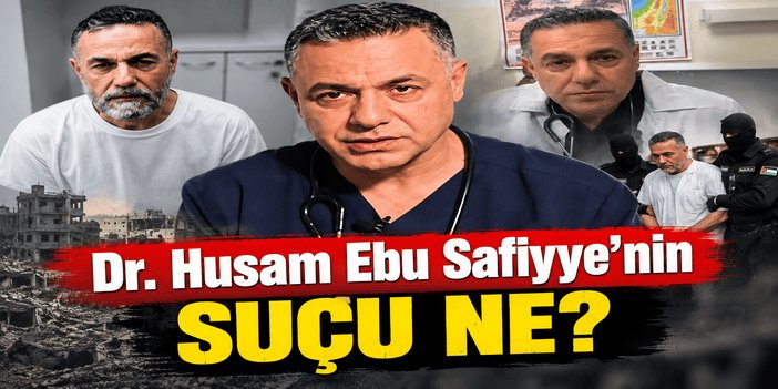 Dr. Husam Ebu Safiyye’nin Suçu Ne?