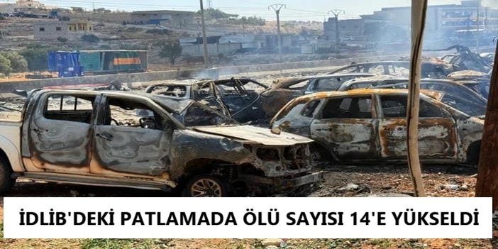İdlib'deki patlamada ölü sayısı 14'e yükseldi