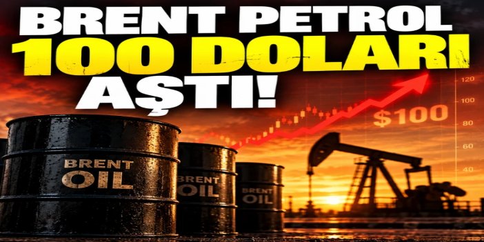 Hürmüz ve Yemen'deki çatışmalar petrolü 100 doların üzerine taşıdı