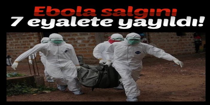 Kongo Demokratik Cumhuriyeti'nde Ebola salgını 7 eyalete yayıldı