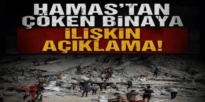 HAMAS, 20'den fazla kişinin şehit olduğu bina çökmesinden işgali sorumlu tuttu
