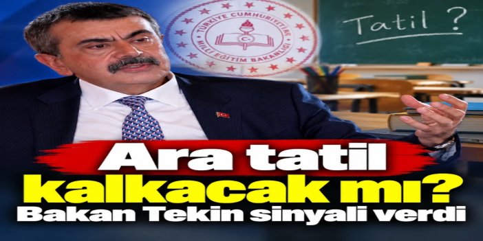 Bakan Tekin'den ara tatil açıklaması: Bayramlara göre düzenleme yapılacak