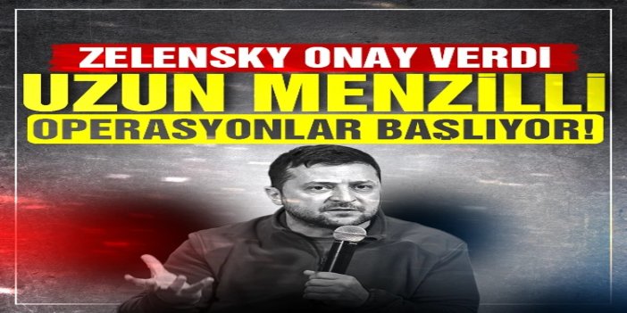 Zelensky: Rusya'ya yönelik yeni uzun menzilli operasyonları onayladım