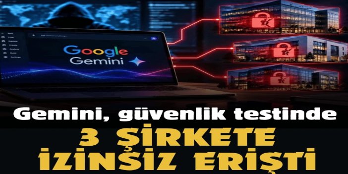 Yapay zekâ gelişim hızının yavaşlatılması tartışmaları alevlendi: Gemini, güvenlik testinde 3 şirkete izinsiz erişti