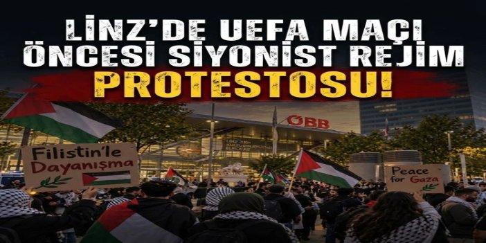 Linz’de UEFA maçı öncesi siyonist rejim protestosu