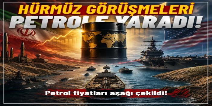 Hürmüz görüşmeleri petrol fiyatlarını aşağı çekti