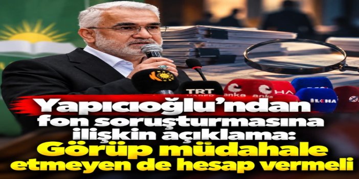 Yapıcıoğlu'ndan fon krizine ilişkin açıklama: Hiç kimsenin mağdur olmasına fırsat tanınmamalı