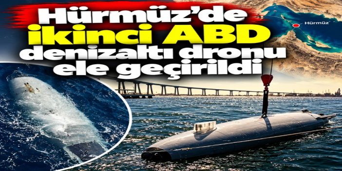 İran, ABD'ye ait ikinci insansız denizaltıyı ele geçirdi