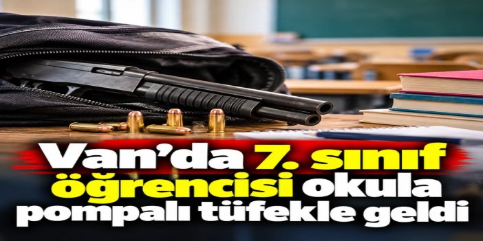Van'da okulda silah ihbarı: Ekipler olay yerine sevk edildi