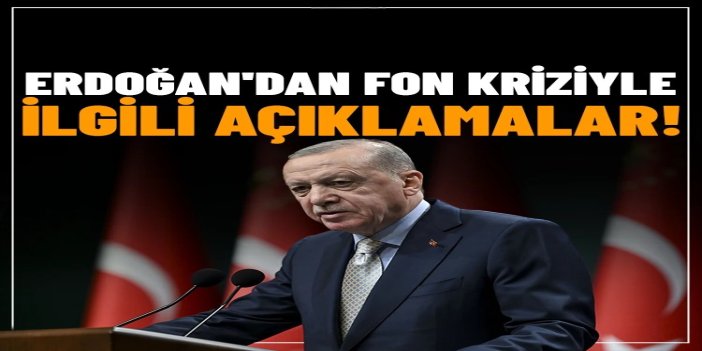 Erdoğan: Sorun fon piyasanın sınırlı bölümünde meydana geldi, finansal sistemimize sirayet etmiş bir risk yok