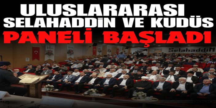 "Uluslararası Selahaddin ve Kudüs Paneli" başladı