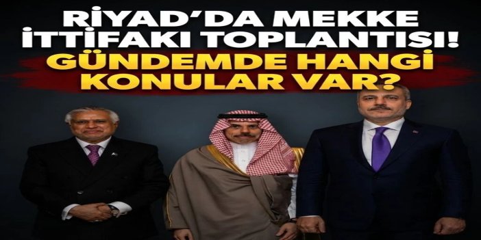 Riyad'da Mekke İttifakı toplantısı: Gündemde hangi konular var?