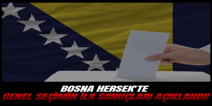 Bosna Hersek'te seçim sonuçları açıklandı