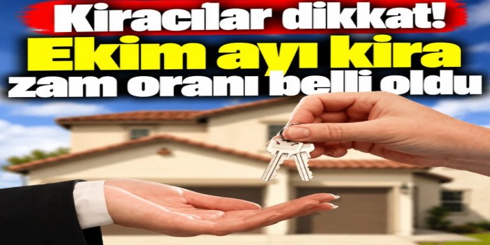 Ekim ayında kiralara yapılabilecek zam oranı belli oldu
