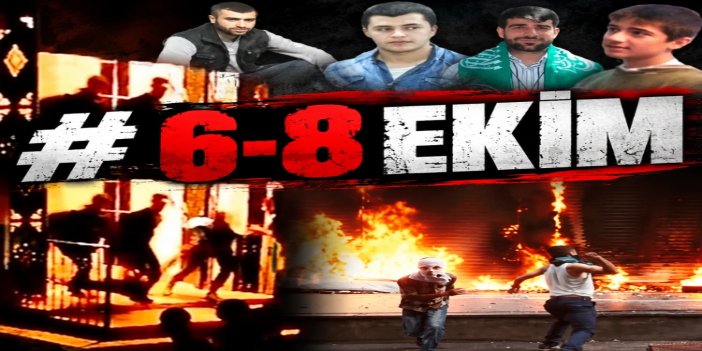 "6-8 Ekim katliamı siyonistlerin katliamlarından farksızdı"