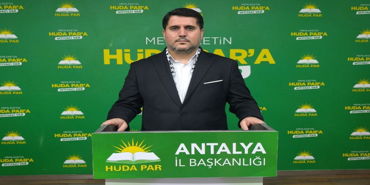 HÜDA PAR Antalya İl Başkanı Durmaz'dan Gazze mesajı: Gün mazlumların yanında bulunma günüdür
