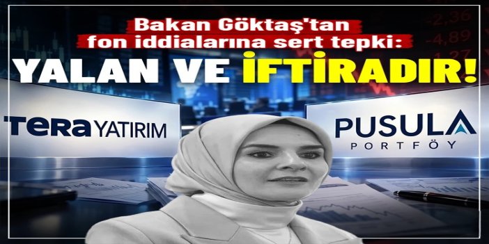 Bakan Göktaş'tan fon iddialarına sert tepki: Yalan ve iftiradır